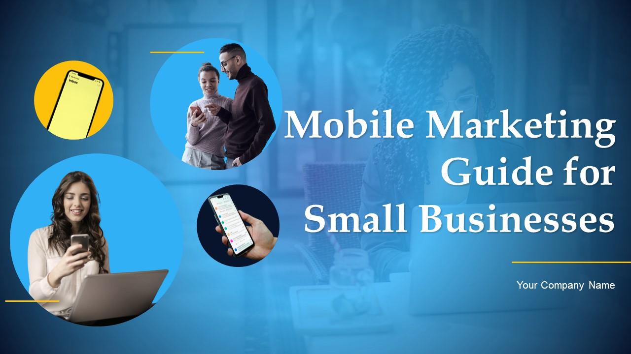 Mobile Marketing Guide For Small Businesses Powerpoint Presentation Slides MKT CD Slide01