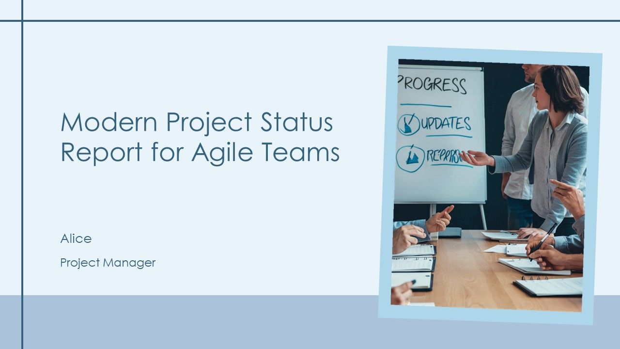 Modern Project Status Report For Agile Teams PPT Demonstration AT Modern Project Status Report For Agile Teams PPT Demonstration AT