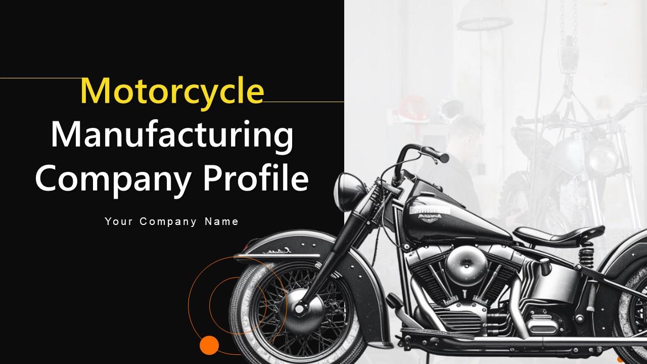 Motorcycle Manufacturing Company Profile Powerpoint Presentation
