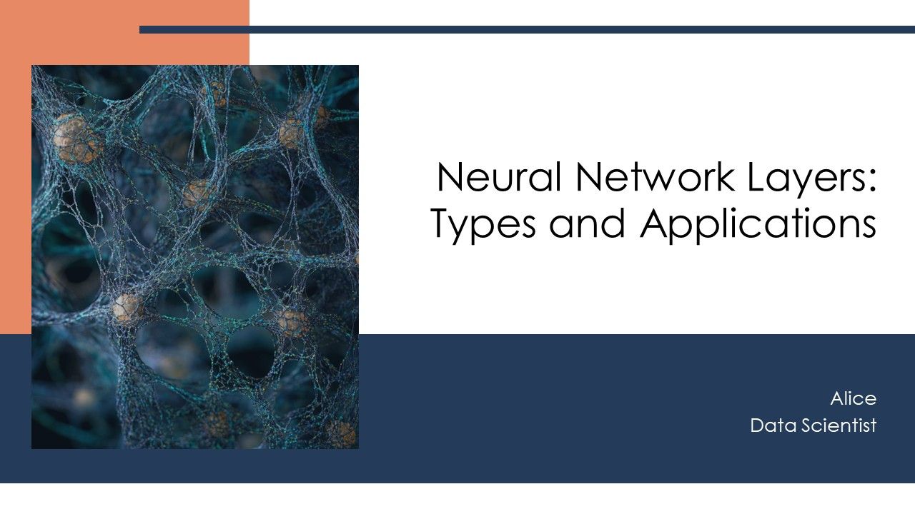 Neural Network Layers Types And Applications PPT Outline AT
