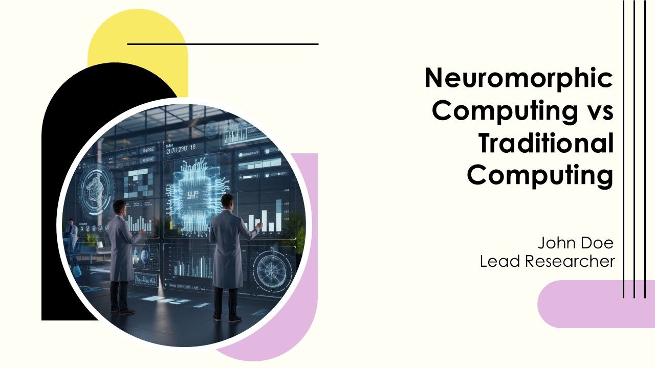 Neuromorphic Computing Vs Traditional Computing PPT Information AT