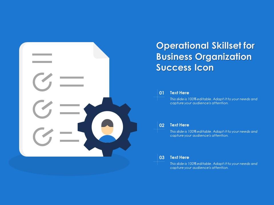 Operational skillset for business organization success icon Slide00