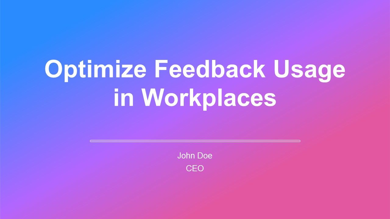 Optimize Feedback Usage In Workplaces PPT Demonstration AT Optimize Feedback Usage In Workplaces PPT Demonstration AT