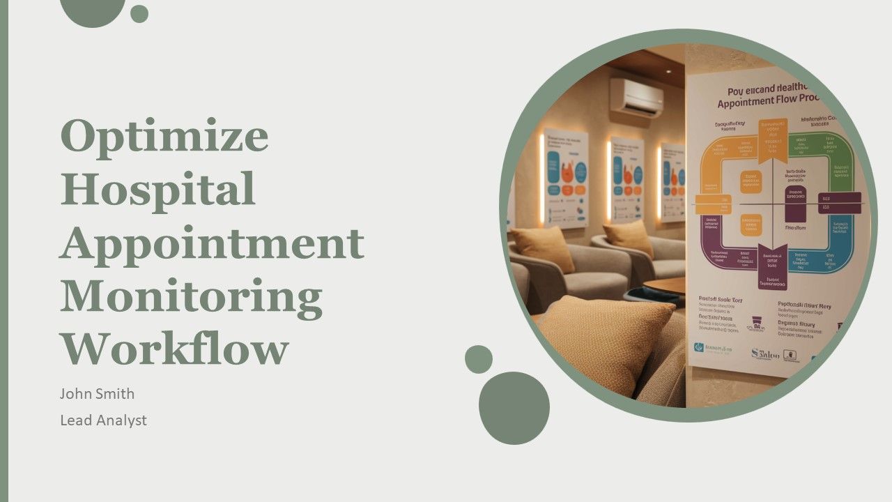 Optimize Hospital Appointment Monitoring Workflow PPT Graphics AT Optimize Hospital Appointment Monitoring Workflow PPT Graphics AT