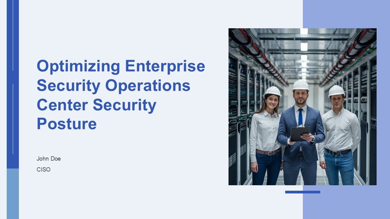 Optimizing Enterprise Security Operations Center Security Posture PPT Sample AT