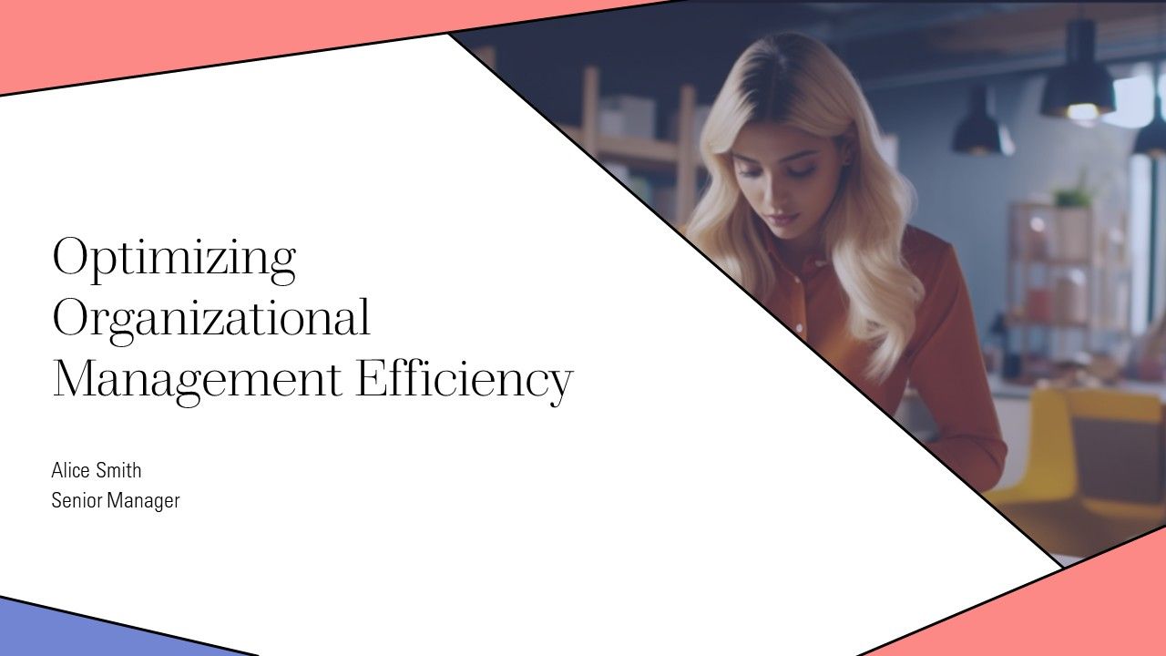 Optimizing Organizational Management Efficiency PPT Structure AT Optimizing Organizational Management Efficiency PPT Structure AT