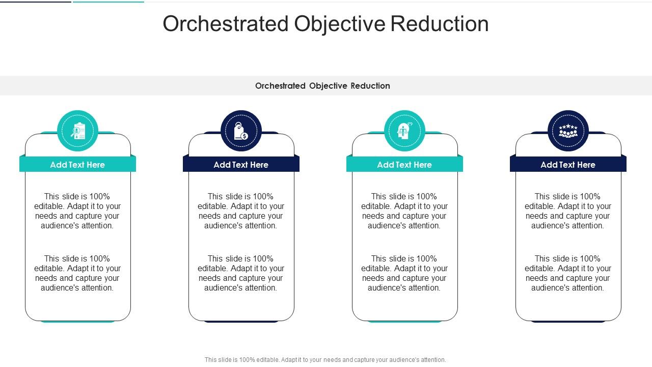 Orchestrated Objective Reduction In Powerpoint And Google Slides CPP