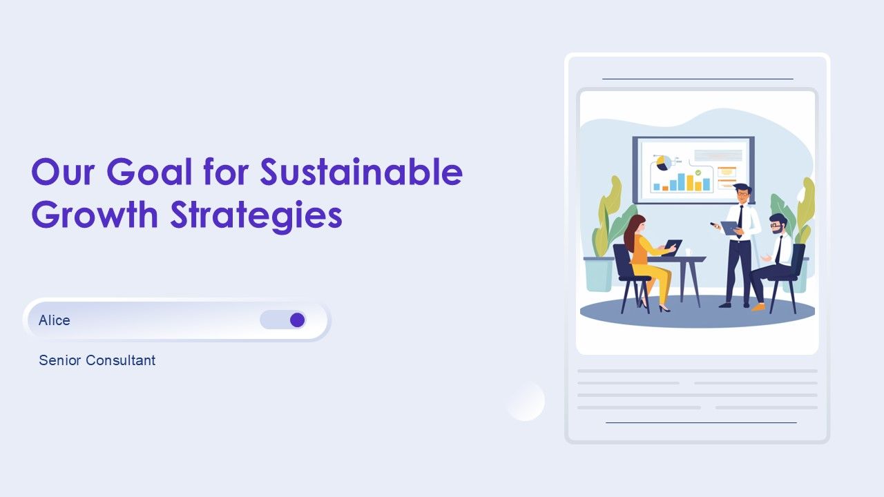 Our Goal For Sustainable Growth Strategies PPT Template AT
