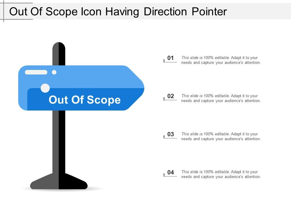 Out of scope icon having direction pointer presentation powerpoint