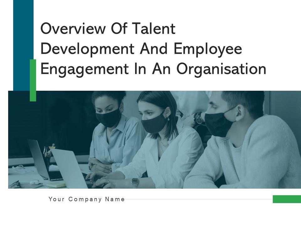 Overview of talent development and employee engagement in an organisation complete deck Slide01