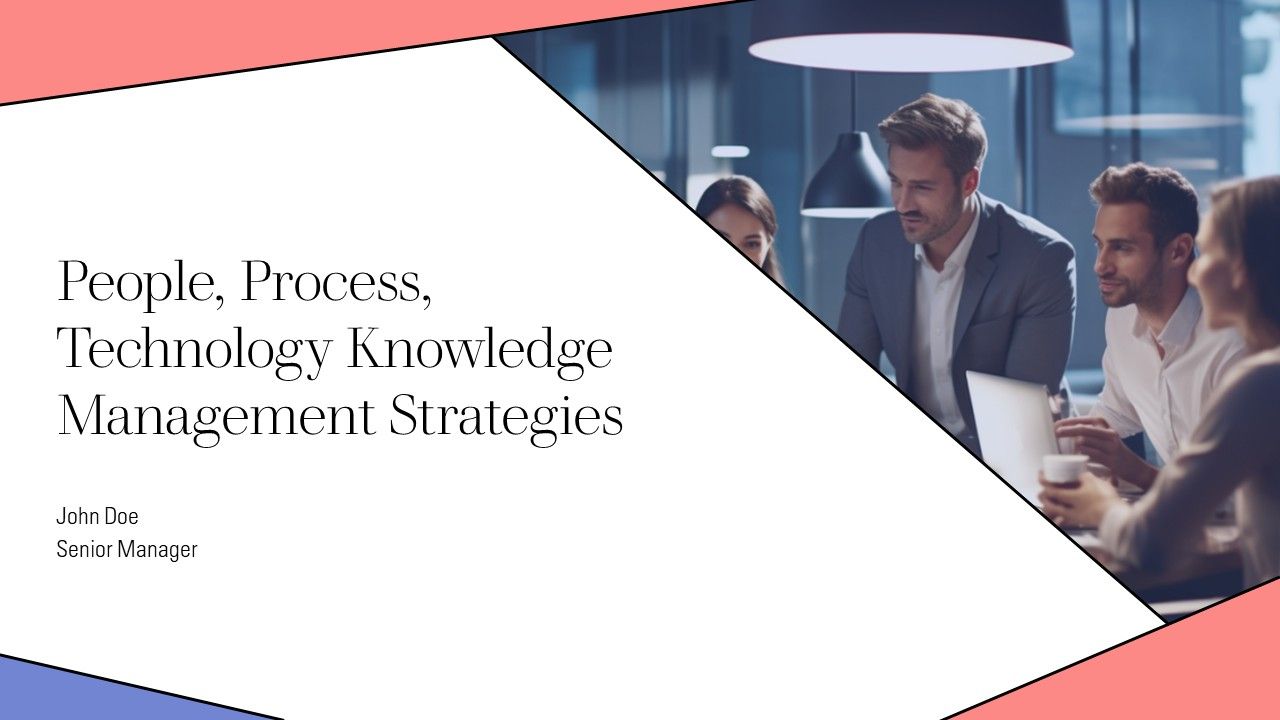 People Process Technology Knowledge Management Strategies PPT Structure AT People Process Technology Knowledge Management Strategies PPT Structure AT