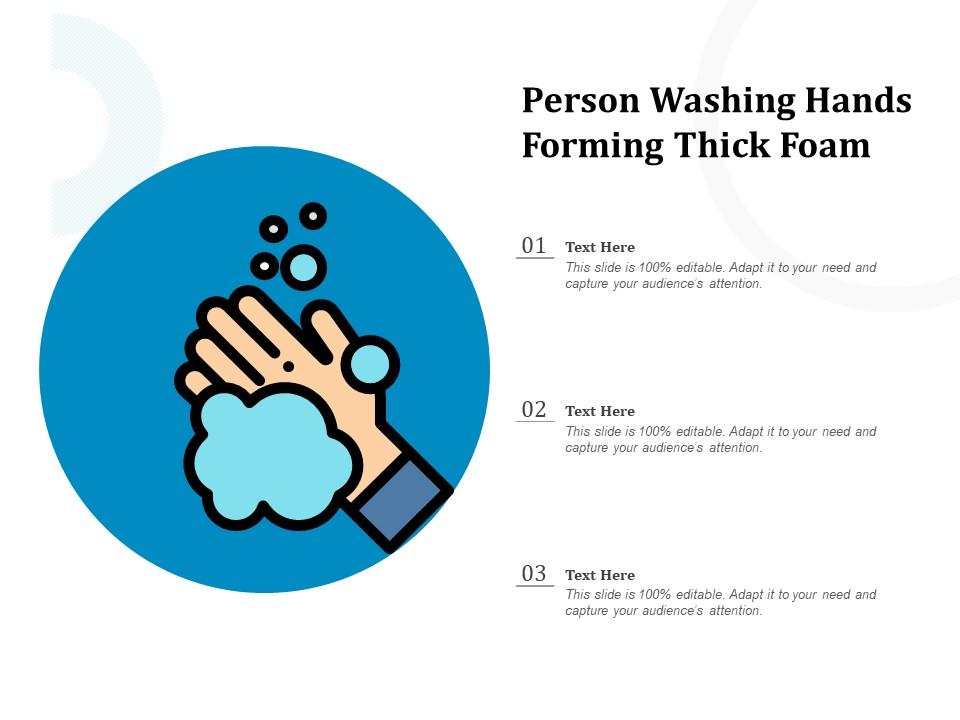 Person washing hands forming thick foam Slide00