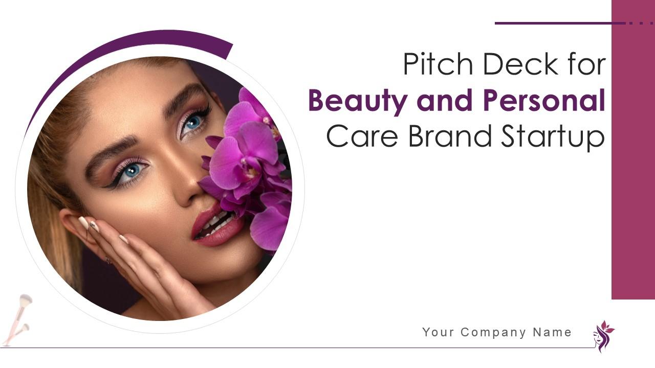 Pitch deck for beauty and personal care brand startup ppt template Slide01