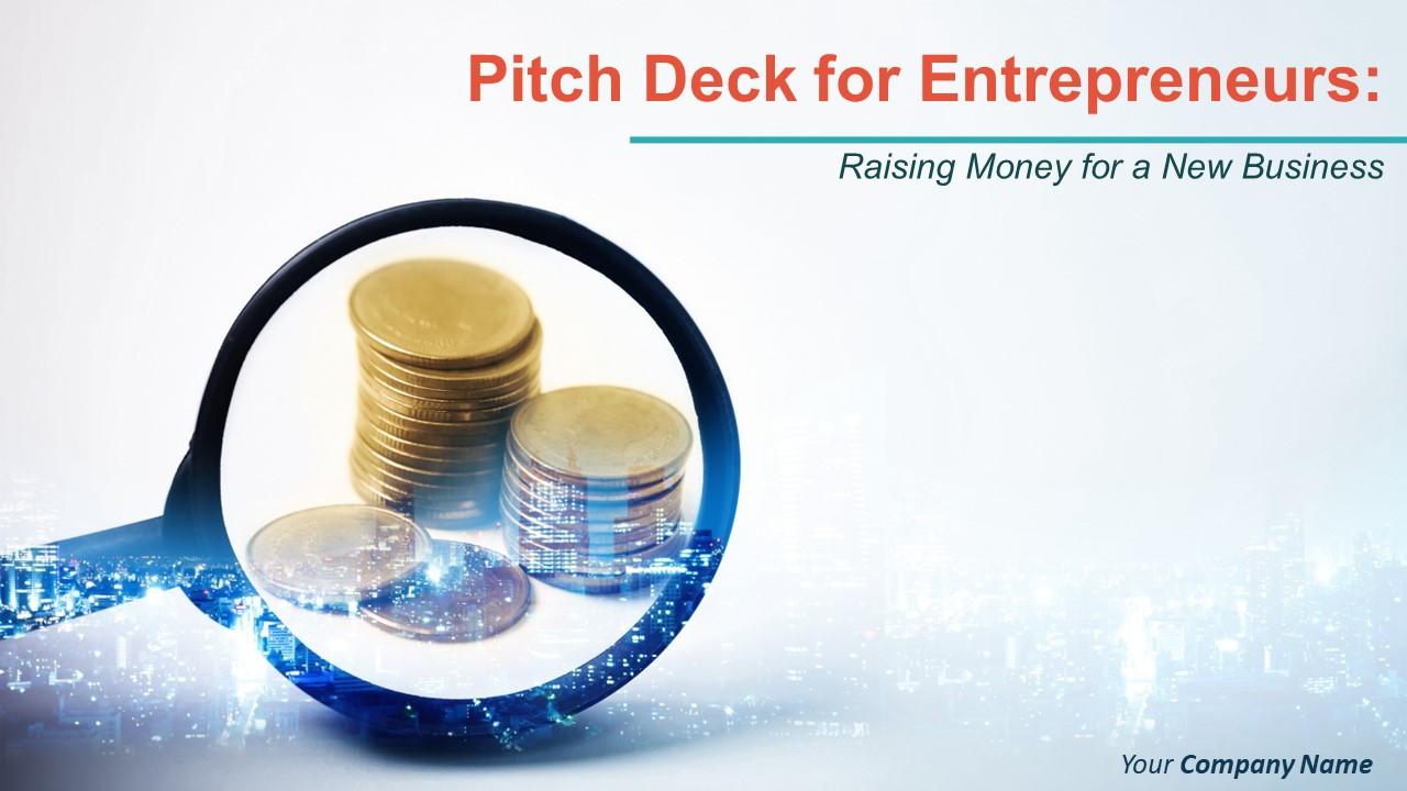 Pitch deck for entrepreneurs raising money for a new business powerpoint presentation slides Slide01