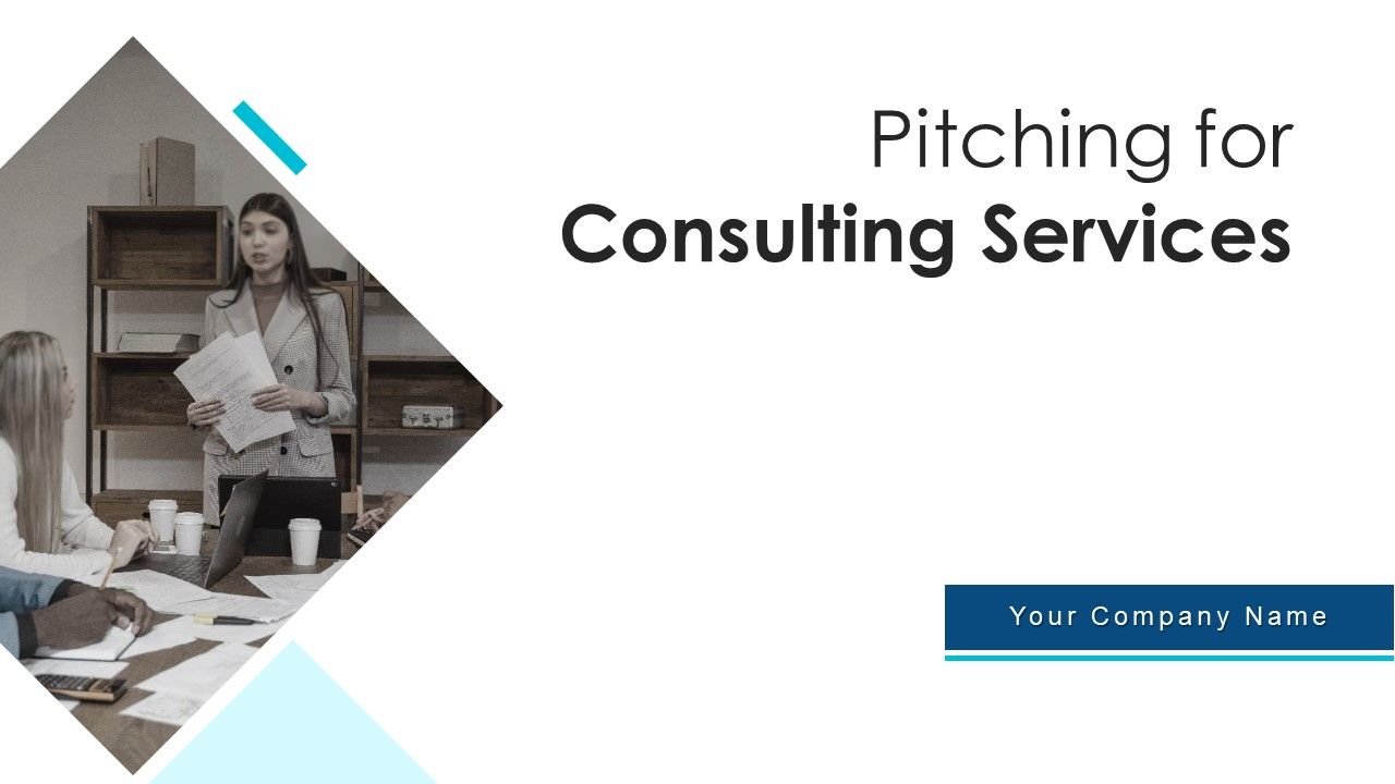 Pitching for consulting services powerpoint presentation slides