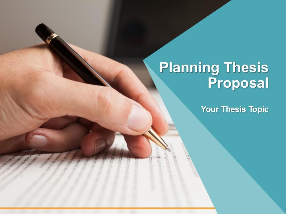 Planning thesis proposal powerpoint presentation slides Slide00