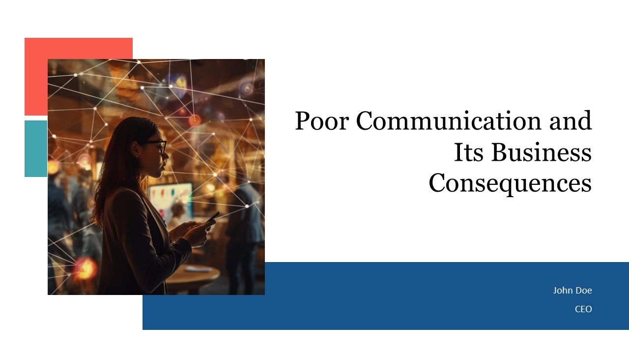 Poor Communication And Its Business Consequences PPT Example AT Poor Communication And Its Business Consequences PPT Example AT