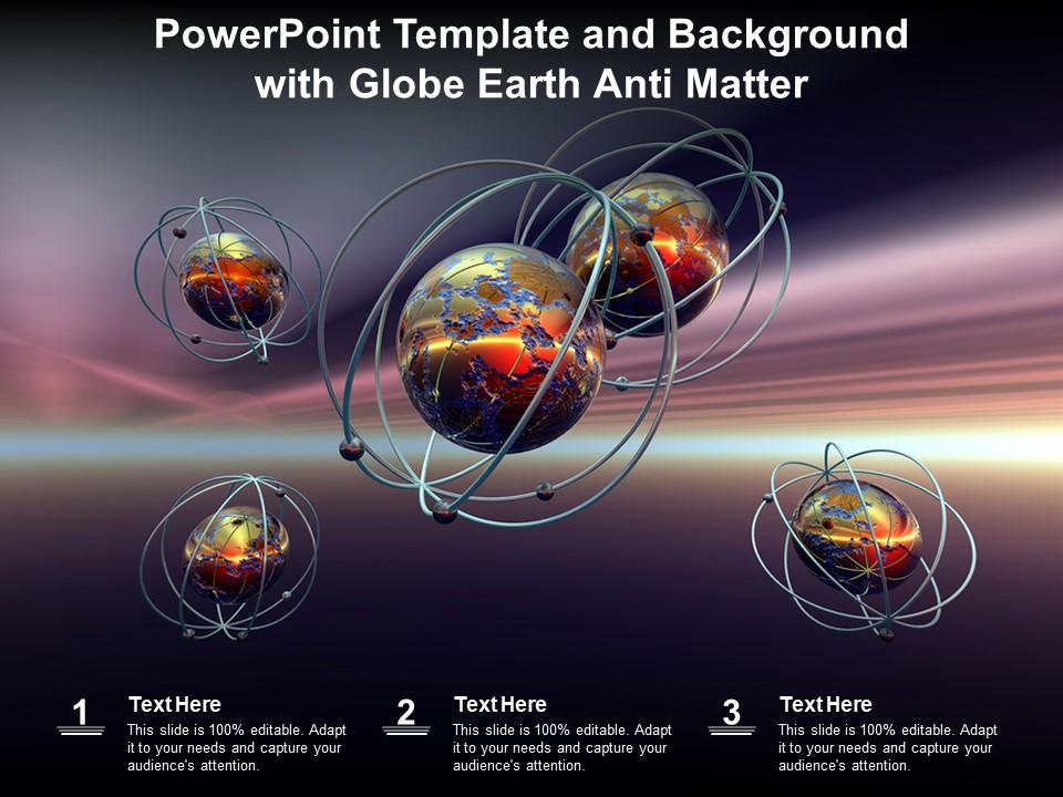 Powerpoint Template And Background With Globe Earth Anti Matter |  Presentation Graphics | Presentation PowerPoint Example | Slide Templates