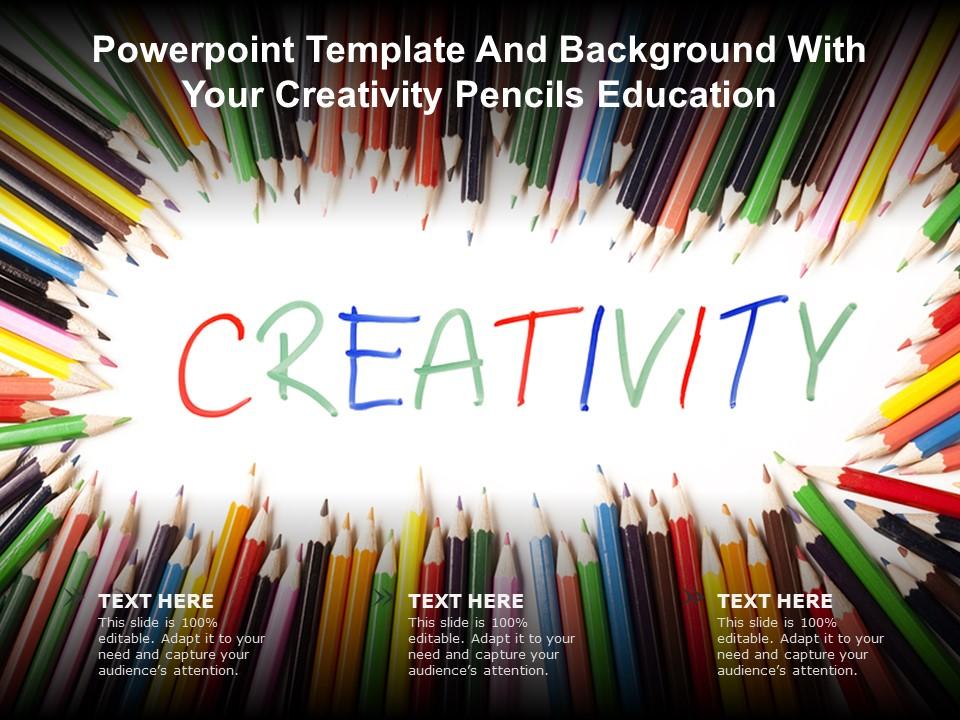 Powerpoint Template And Background With Your Creativity Pencils Education |  Presentation Graphics | Presentation PowerPoint Example | Slide Templates