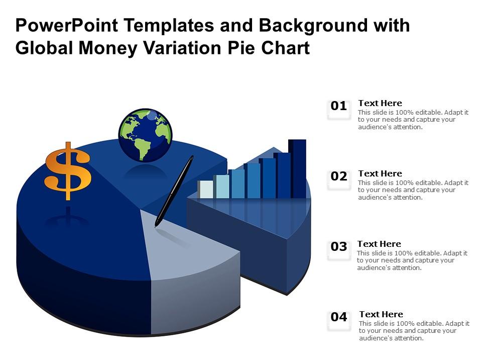 Powerpoint templates and background with global money variation pie chart