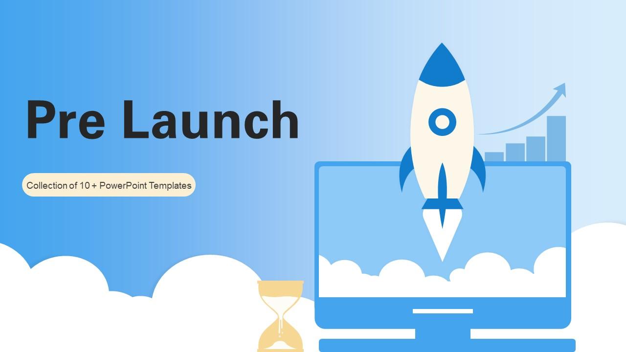Pre Launch Powerpoint Ppt Template Bundles PPT Sample