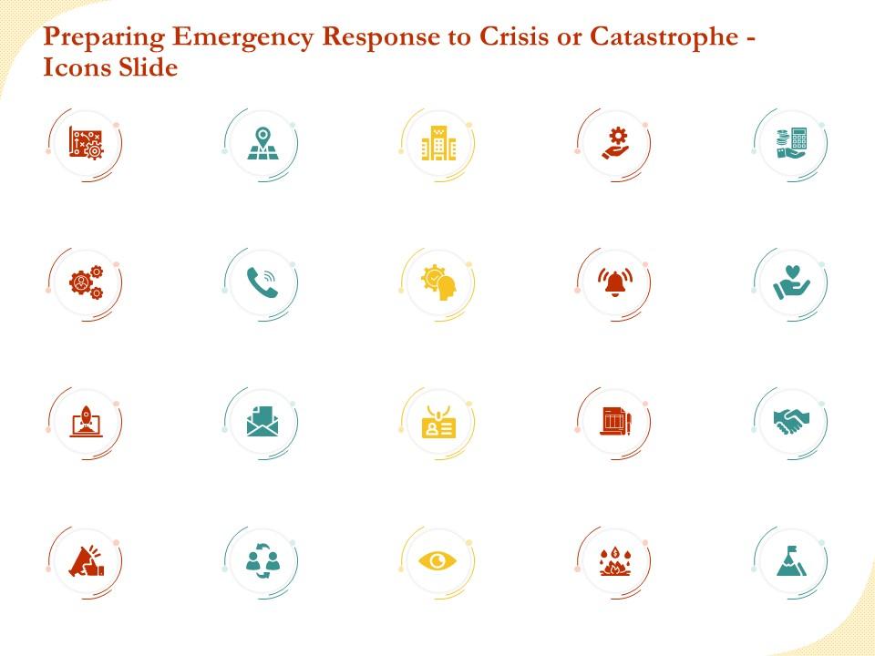 Preparing emergency response to crisis or catastrophe icons slide ppt model Slide01