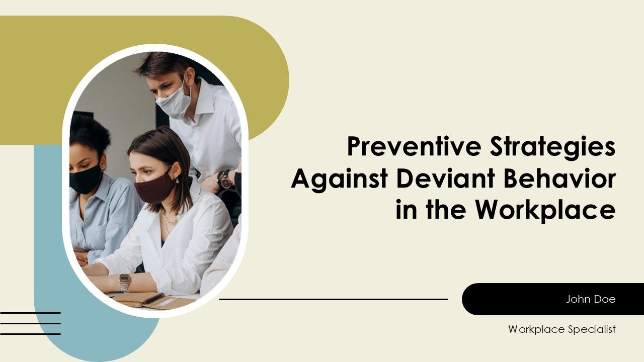 Preventive Strategies Against Deviant Behavior In The Workplace PPT ...