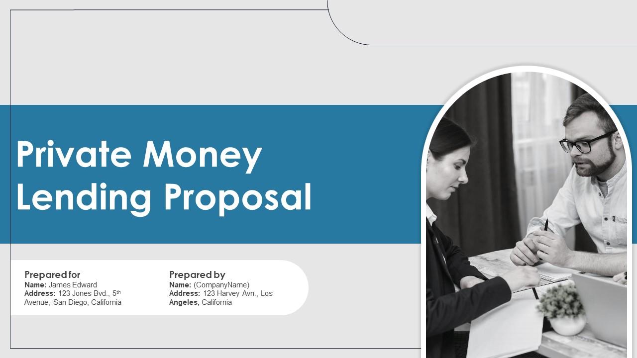 Private Money Lending Proposal Powerpoint Presentation Slides