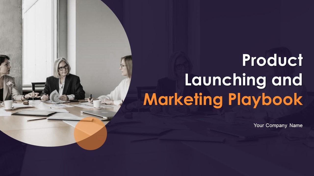Product Launching And Marketing Playbook Powerpoint Presentation Slides Slide01