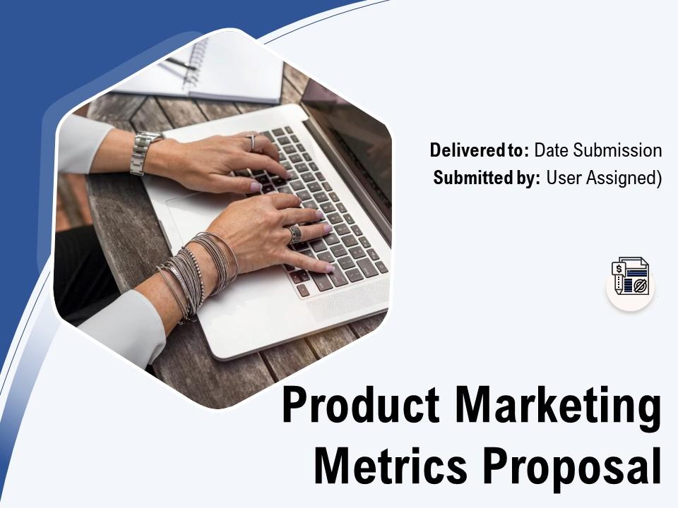 Product Marketing Metrics Proposal Powerpoint Presentation Slides Slide01