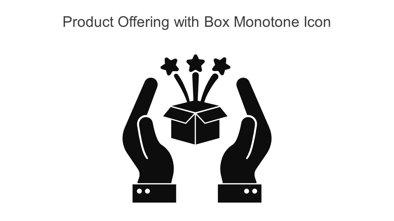 Product Offering With Box Monotone Icon In Powerpoint Pptx Png And Editable Eps Format Slide01