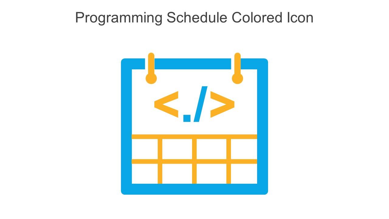 Programming Schedule Colored Icon In Powerpoint Pptx Png And Editable ...
