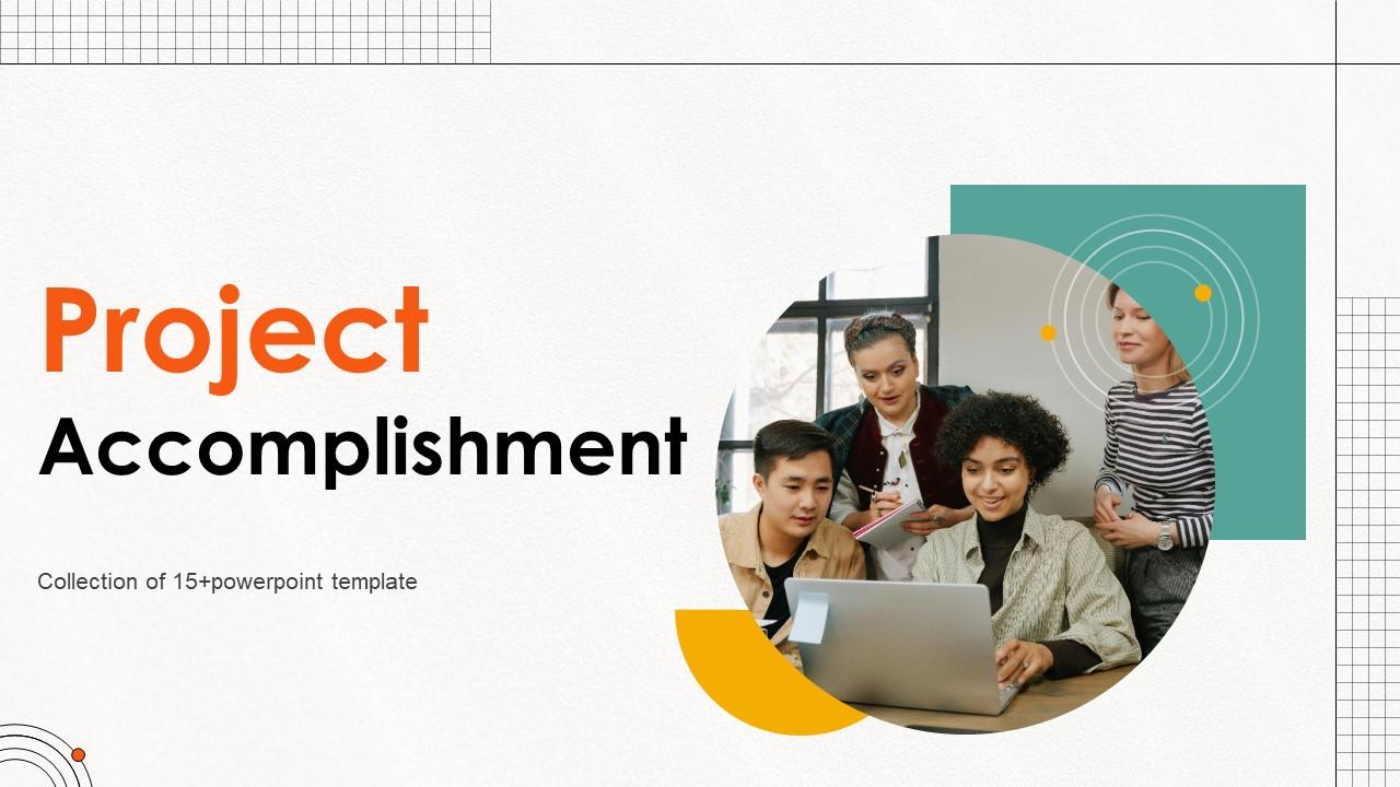 Project Accomplishment Powerpoint Ppt Template Bundles PPT Slide