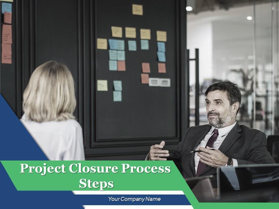 Project Closure Process Steps Powerpoint Presentation Slides Slide01