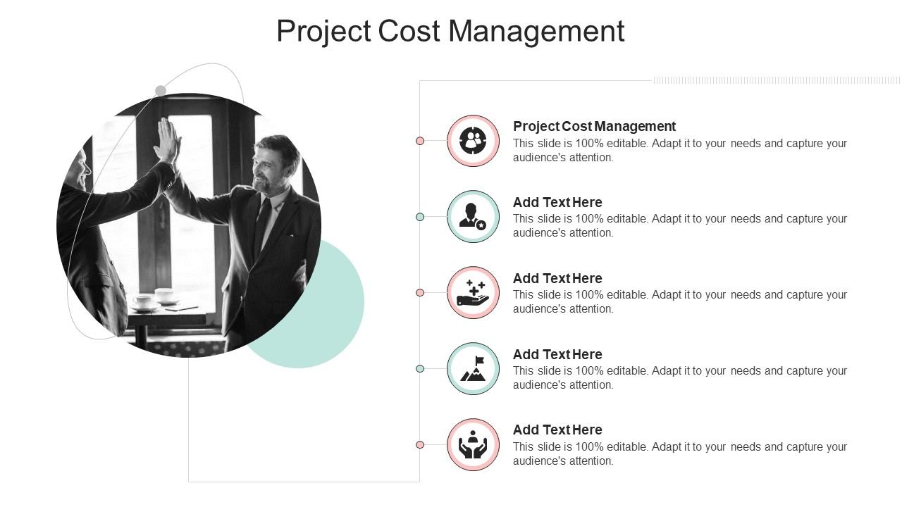 Project Cost Management In Powerpoint And Google Slides Cpb PPT Template