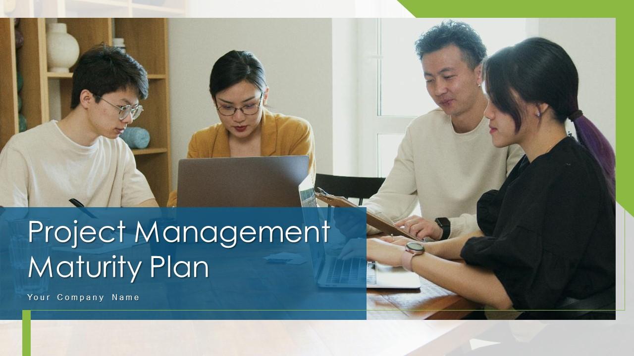 Project Management Maturity Plan Powerpoint Ppt Template Bundles Slide01