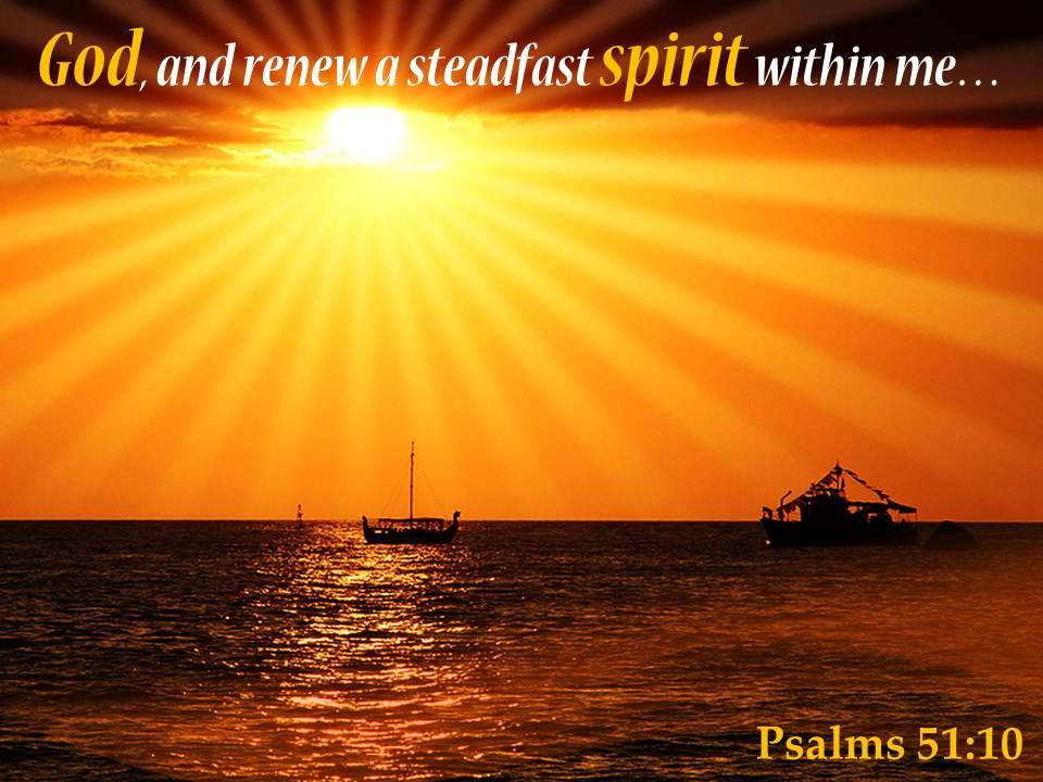 Psalms 51 10 god and renew a steadfast powerpoint church sermon Slide00