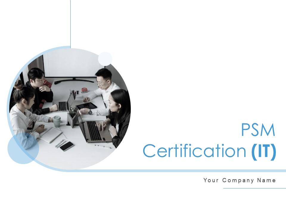 Psm certification it powerpoint presentation slides complete deck Slide01