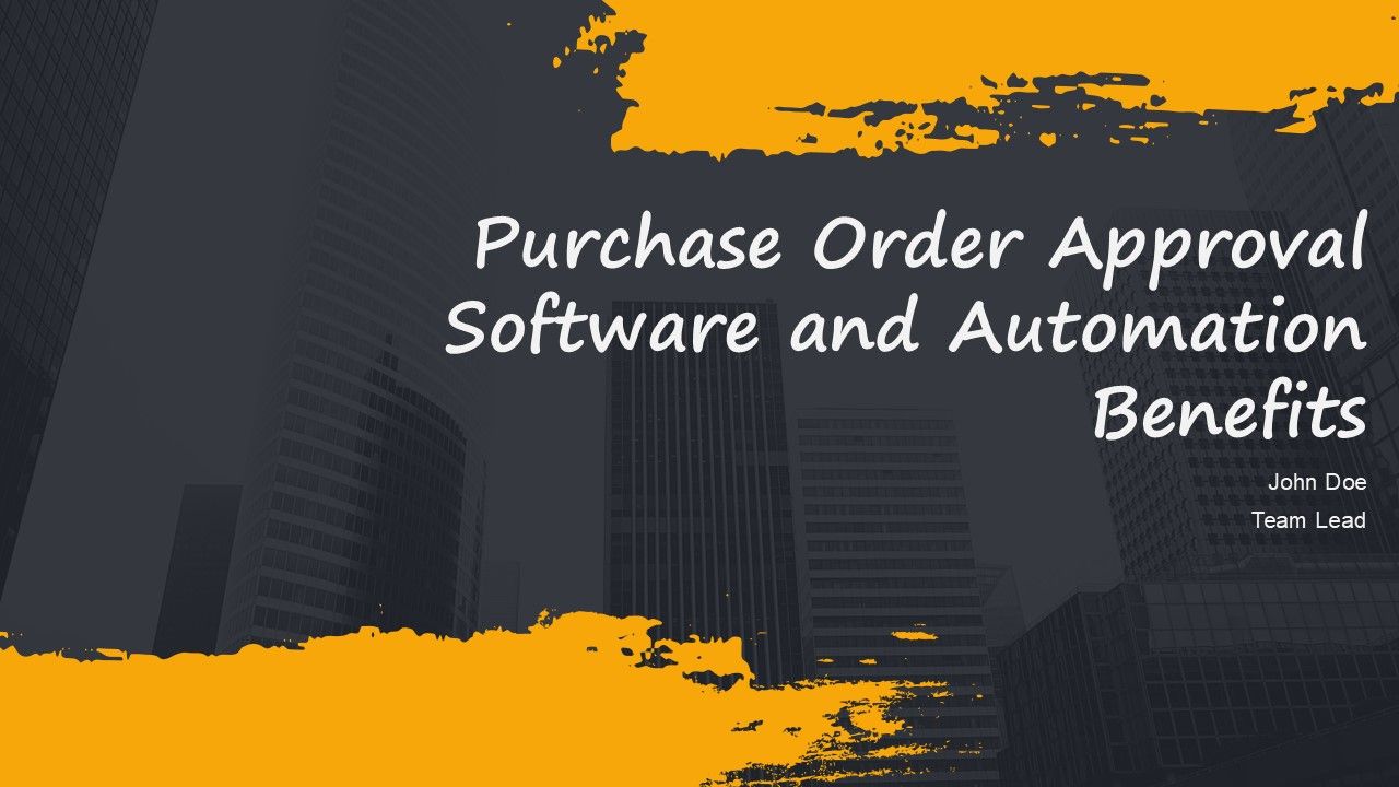 Purchase Order Approval Software And Automation Benefits PPT Template AT
