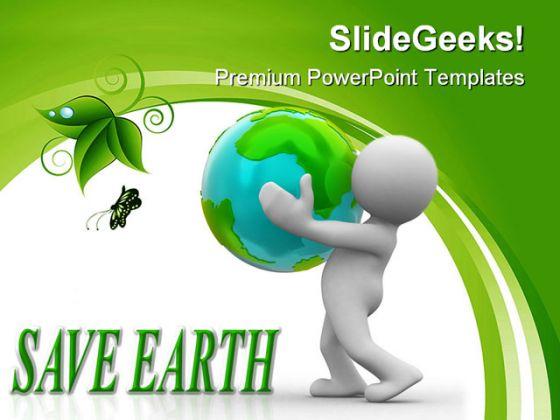 Save Planet Globe PowerPoint Templates And PowerPoint Backgrounds 0211  Presentation Themes and Graphics Slide01