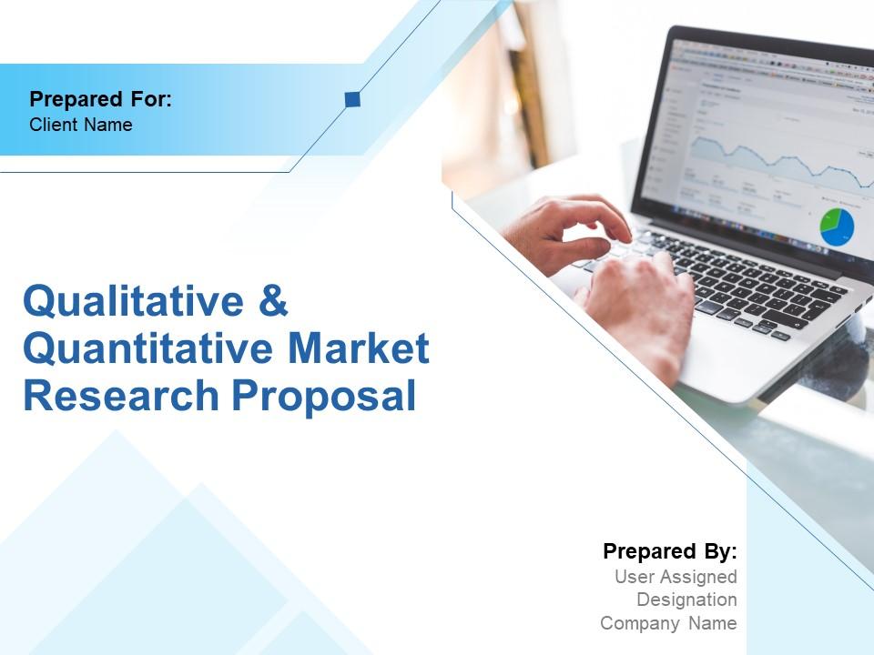 Qualitative And Quantitative Market Research Proposal Powerpoint Presentation Slides Slide01