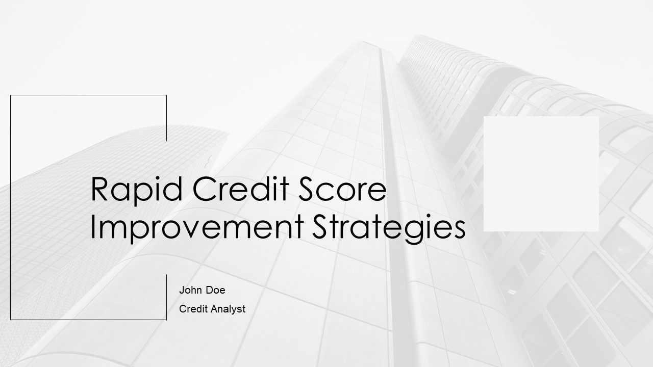 Rapid Credit Score Improvement Strategies PPT Example AT Rapid Credit Score Improvement Strategies PPT Example AT