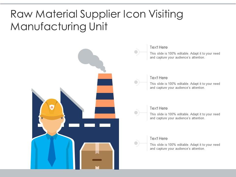 Raw Material Supplier Icon Visiting Manufacturing Unit Presentation