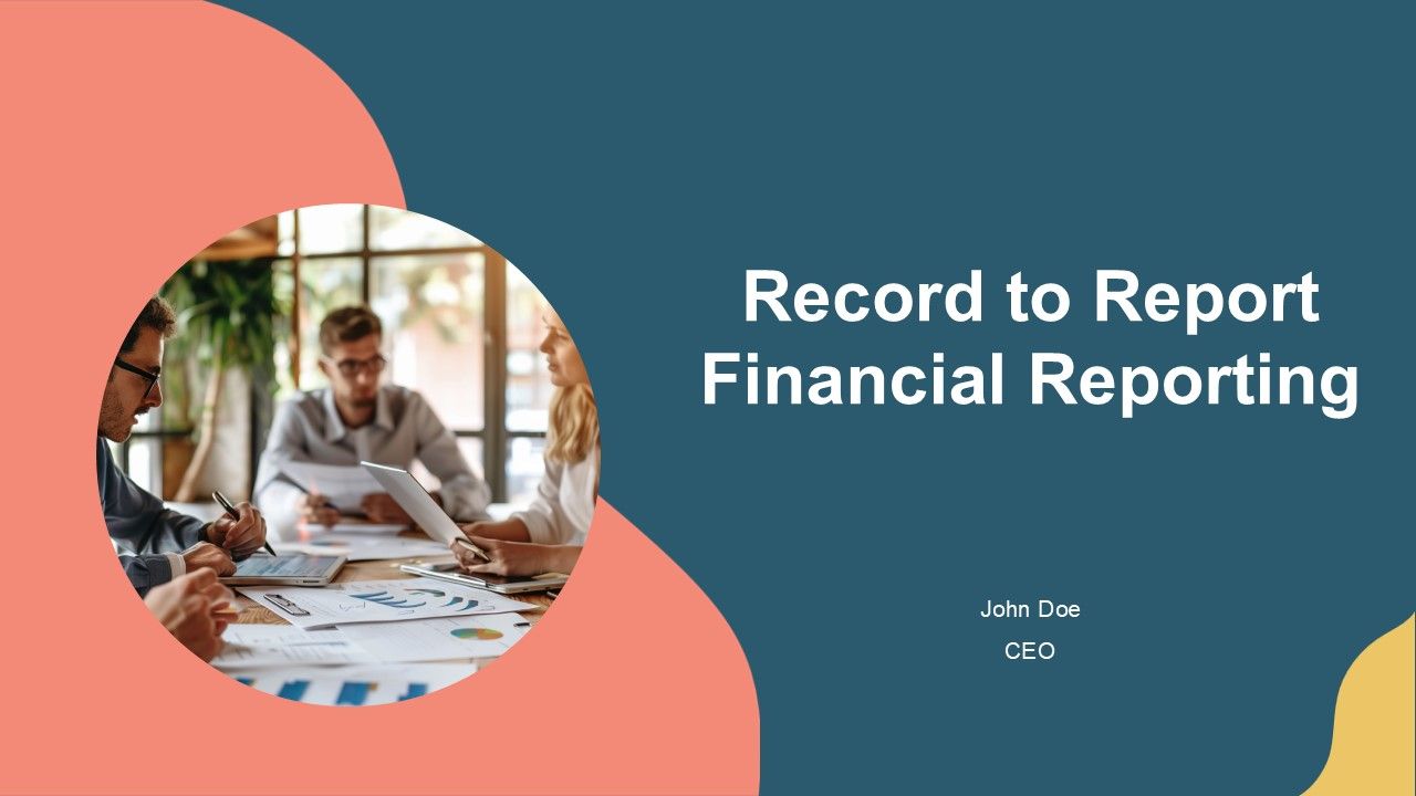 Record To Report Financial Reporting PPT Sample AT Record To Report Financial Reporting PPT Sample AT