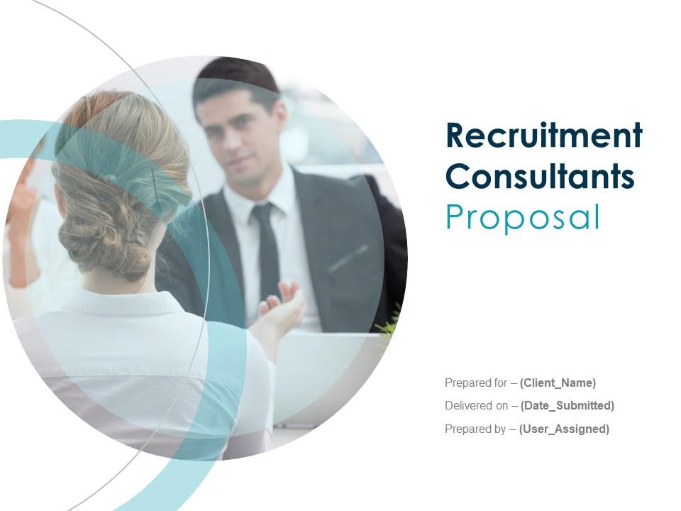 Recruitment consultants proposal powerpoint presentation slides Slide01