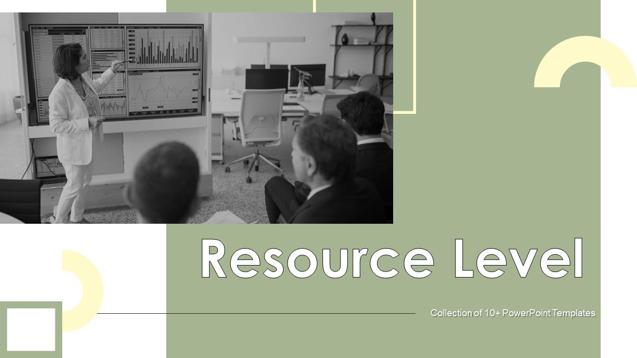 Resource Level Powerpoint Ppt Template Bundles PPT Template