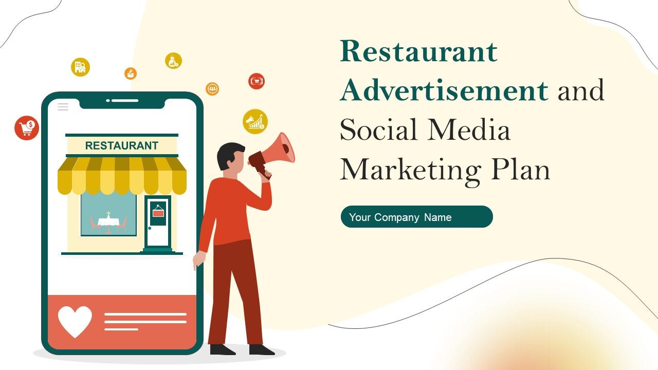 Restaurant Advertisement And Social Media Marketing Plan Complete Deck