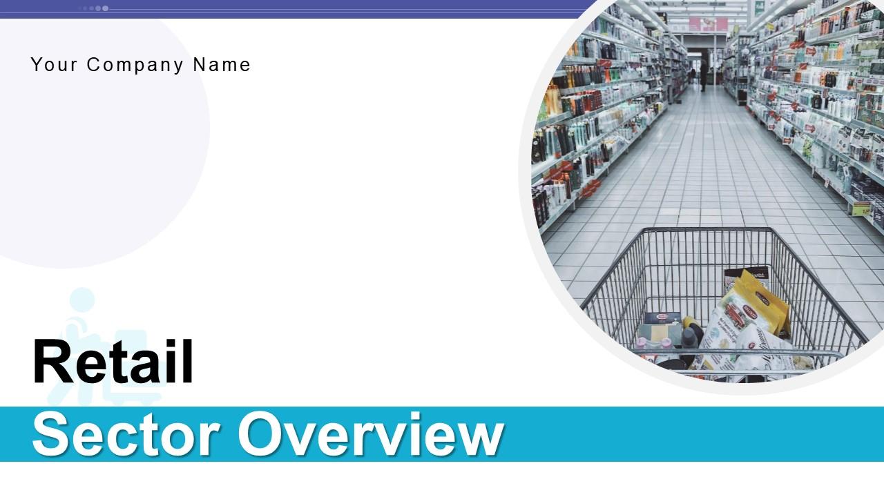 Retail sector overview powerpoint presentation slides Slide01