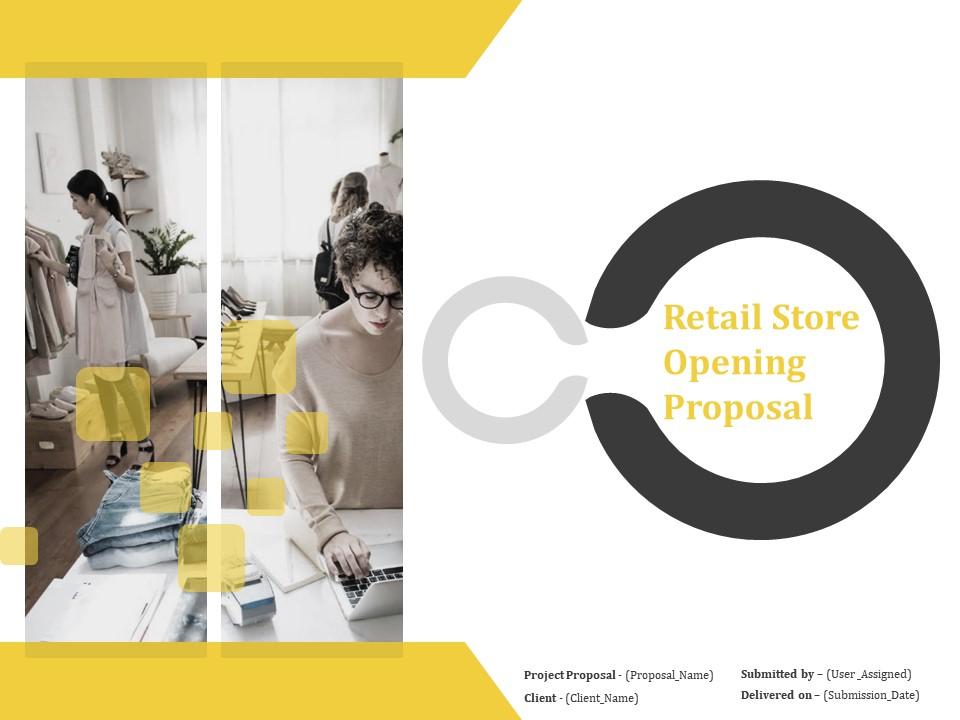 Retail Store Opening Proposal Powerpoint Presentation Slides