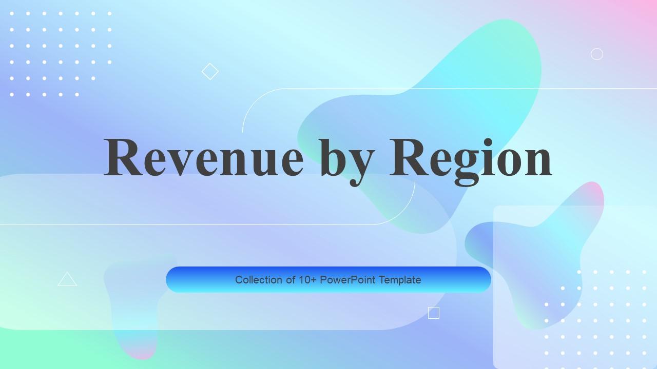 Revenue By Region Powerpoint PPT Template Bundles